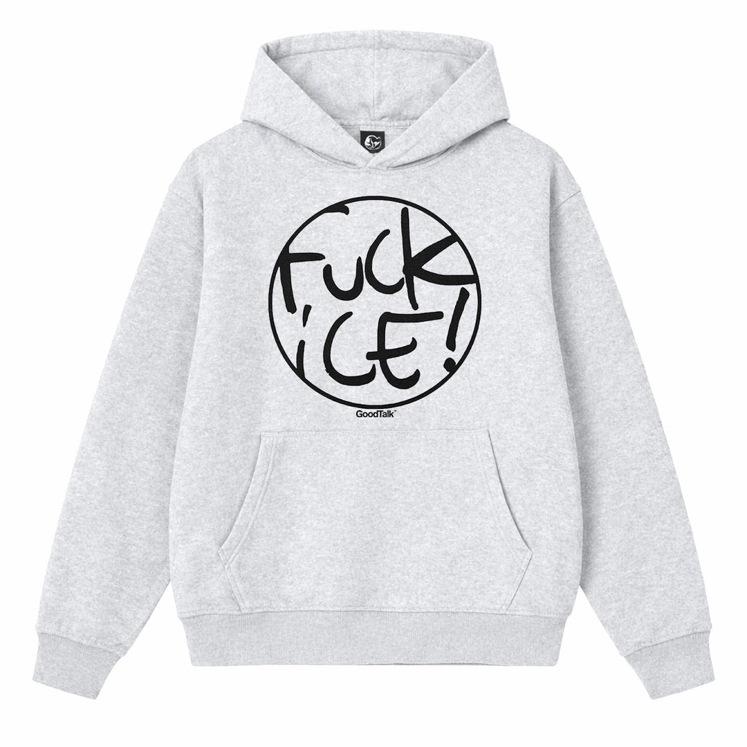 Fuck ICE Hoodie - GoodTalk
