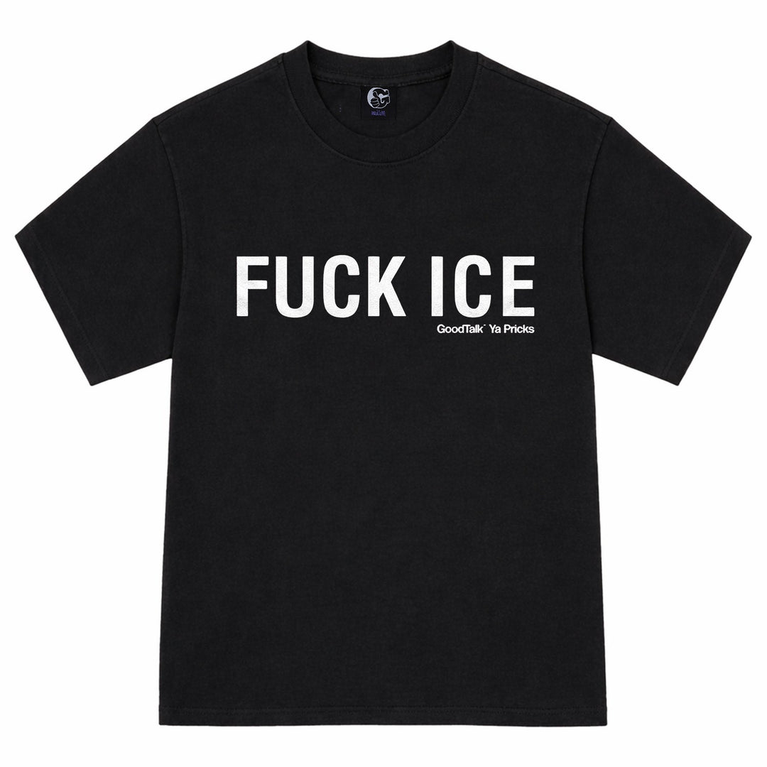 Fuck ICE Tee - GoodTalk